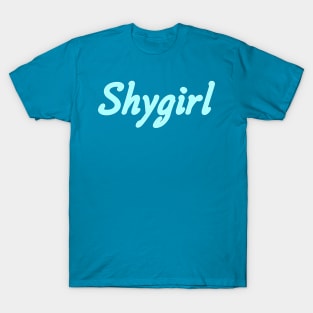 Shygirl T-Shirt